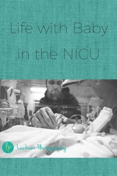 Life with Baby in the NICU