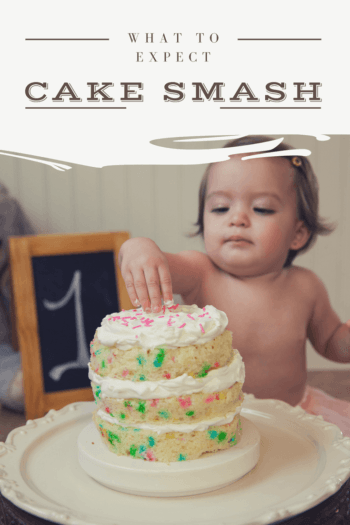 What to expect- Cake Smash writing on top of picture with
toddler girl playing with two tier cake with white frosting and sprinkles. 