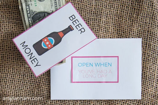Valentine open when you've had a long day and beer money with a bottle letter 