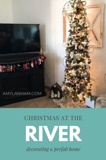 Christmas at the River decorating a prefab home