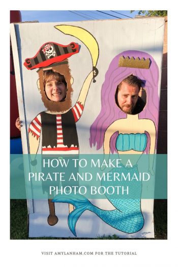 How to Make a Pirate and Mermaid Photo Booth