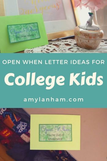 Open when letters ideas for college kids at amylanham.com overlaid by open when you miss home and you're out of underwear letters