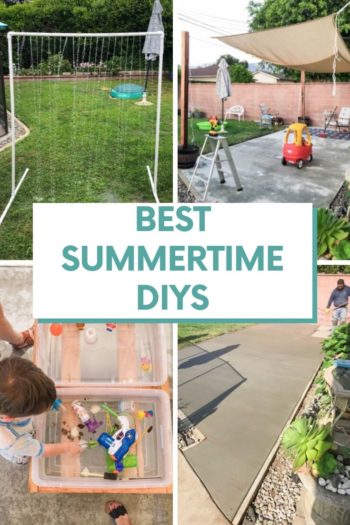 Best summertime DIYS overlaid by 4 pictures of DIY sprinkler, shade poles, water table for toys, cemented floor 