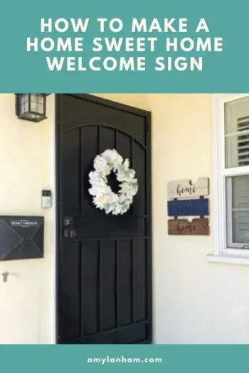 DIY How to make a home sweet home Welcome Sign