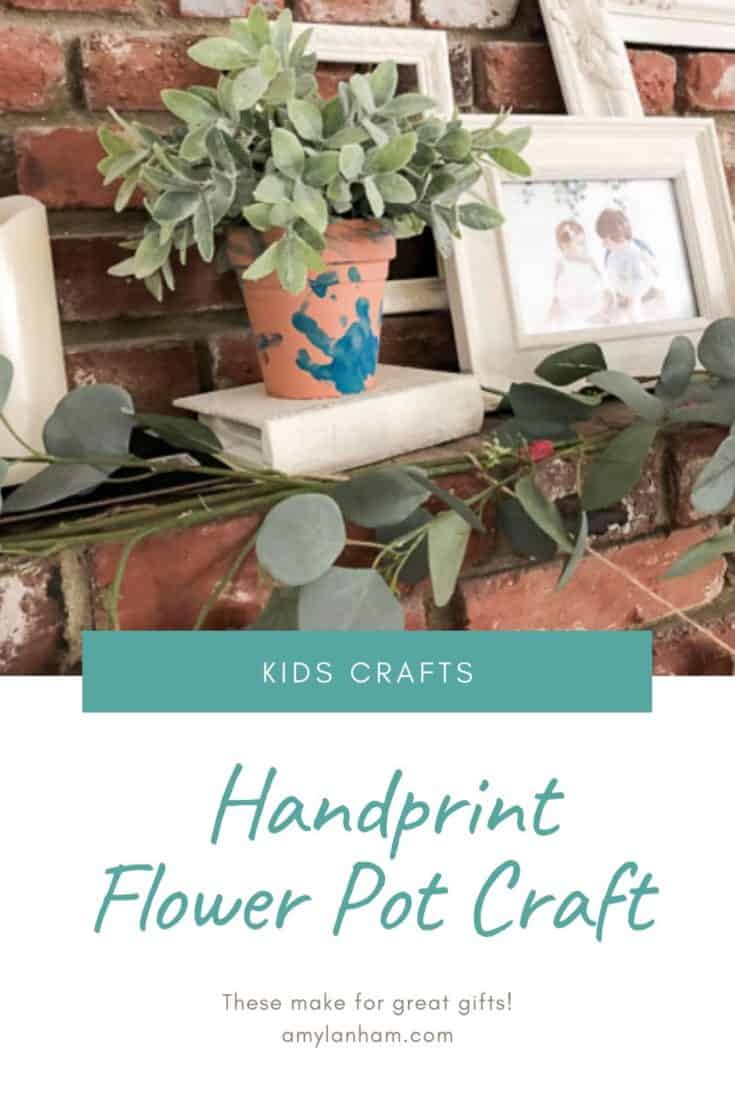 Handprint Flower Pot Craft Perfect gift! Amy Lanham