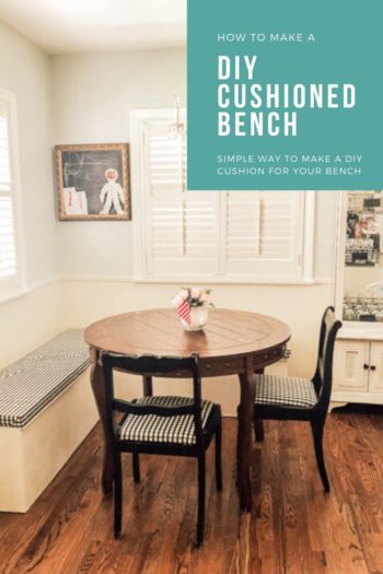 DIY Cushioned bench- no sewing required!