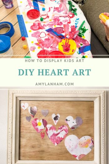DIY Heart Art, How to display kids art