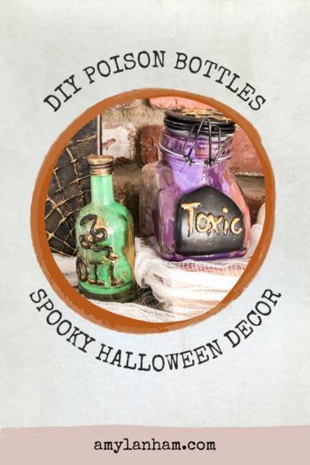 Pin Image: text DIY Poison Bottles, Spooky Halloween Decor. 2 poison bottles in the center